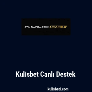 Kulisbet Canlı Destek