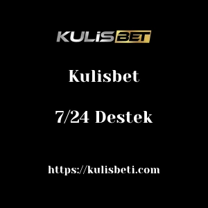 Kulisbet 7/24 Destek