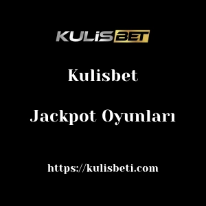 Kulisbet Jackpot Oyunları