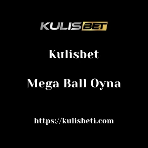 Kulisbet Mega Ball Oyna